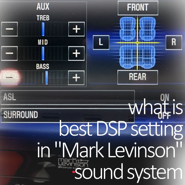 レクサス マークレビンソンのおすすめdsp設定と音質の違いとは 車の中を感動レベルの高音質オーディオルームに